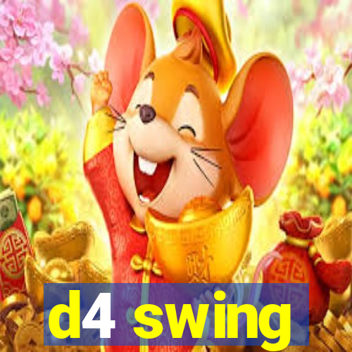 d4 swing